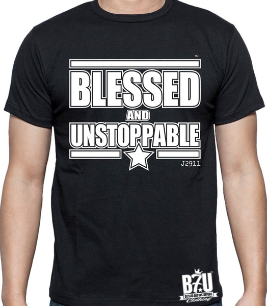 BLESSED AND UNSTOPPABLE (TM) Official T-shirt
