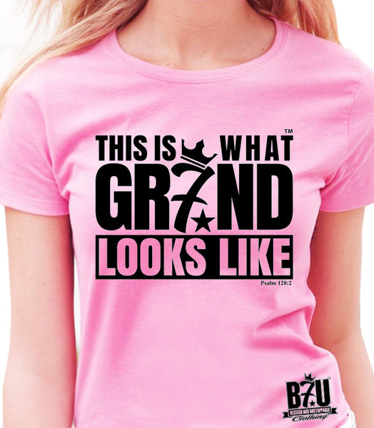 THIS IS WHAT GR7ND LOOKS LIKE (TM) B7U Official Women's Pink T-shirt