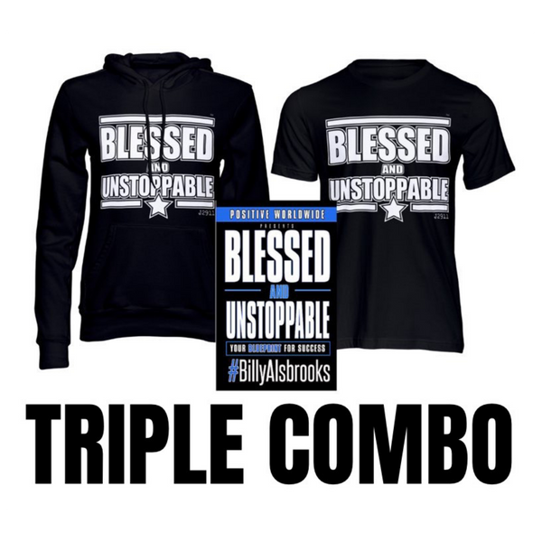 BLESSED AND UNSTOPPABLE (TM) TRIPLE COMBO