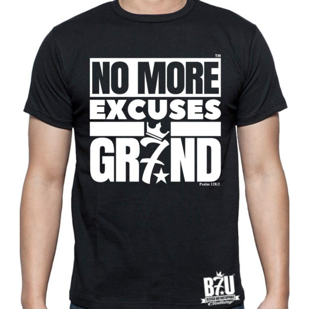 NO MORE EXCUSES (TM) B7U Official T-shirt – BLESSED AND