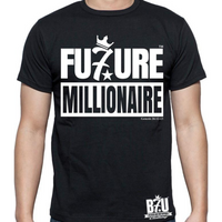 FU7URE MILLIONAIRE (TM) B7U Official T-shirt